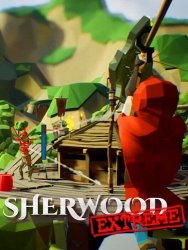 Sherwood Extreme (2024) (RePack от Pioneer) PC