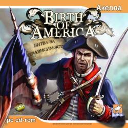 Birth of America: Битва за независимость (2006/Лицензия) PC