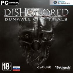 Dishonored: Dunwall City Trials (2012) PC