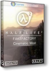 Half-Life 2: Fakefactory - Cinematic Mod (2011/RePack) PC