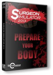 Surgeon Simulator 2013: Anniversary Edition (2013) (RePack от R.G. Механики) PC