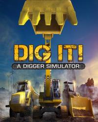 DIG IT! - A Digger Simulator (2014/RePack) PC