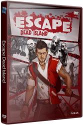 Escape: Dead Island (2014) (RePack от xatab) PC