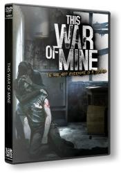 This War of Mine (2014) (SteamRip от Let'sРlay) PC