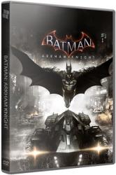 Batman: Arkham Knight - Game of the Year Edition (2015) (RePack от xatab) PC