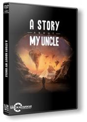 A Story About My Uncle (2014) (RePack от R.G. Механики) PC