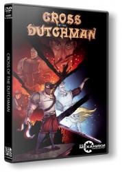 Cross of the Dutchman (2015) (RePack от R.G. Механики) PC