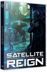 Satellite Reign (2015/Лицензия) PC