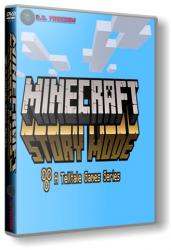 Minecraft: Story Mode - A Telltale Games Series. Episode 1-8 (2015) (RePack от R.G. Freedom) PC