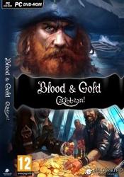 Blood and Gold: Caribbean! (2015/Лицензия) PC