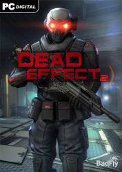 Dead Effect 2 (2016) (RePack от FitGirl) PC