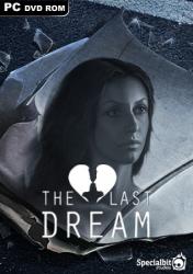 The Last Dream: Developer's Edition (2015/Лицензия) PC