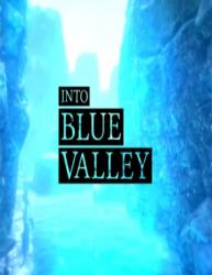 Into Blue Valley (2016/Лицензия) PC