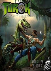 Turok: Dinosaur Hunter (2015/Steam-Rip) PC