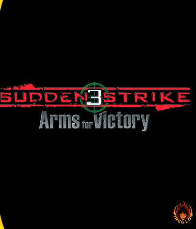 Arms for victory. Sudden Strike 3: Arms for Victory. Sudden Strike 4 игра обложка. Противостояние 3 обложка.