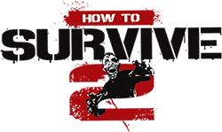 How to Survive 2 (2016/Лицензия) PC