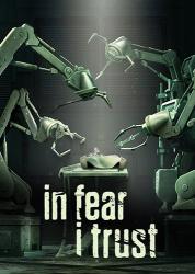 In Fear I Trust: Episodes 1-4 Collection Pack (2016) (RePack от FitGirl) PC