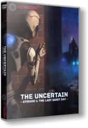 The Uncertain: Episode 1 - The Last Quiet Day (2016) (RePack от R.G. Freedom) PC