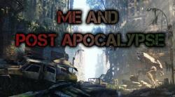 Me And Post Apocalypse (2014) PC