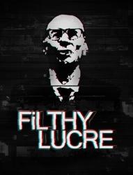 Filthy Lucre (2016/Лицензия) PC