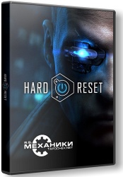 Hard Reset Redux (2016) (RePack от R.G. Механики) PC