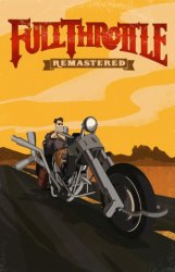 Full Throttle Remastered (2017) (RePack от ivandubskoj) PC