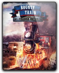 Bounty Train: Trainium Edition (2017) (RePack от qoob) PC