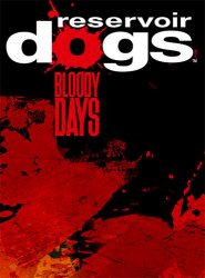 Reservoir Dogs: Bloody Days (2017) (RePack от FitGirl) PC