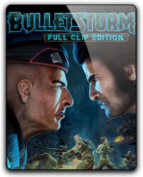 Bulletstorm: Full Clip Edition (2017) (RePack от qoob) PC