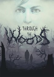 Through the Woods: Digital Collector's Edition (2016) (Steam-Rip от Let'sРlay) PC