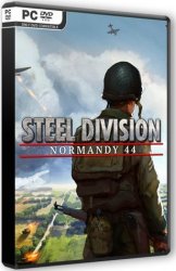 Steel Division: Normandy 44 - Deluxe Edition (2017) (RePack от VickNet) PC