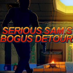 Serious Sam's Bogus Detour (2017/Лицензия) PC