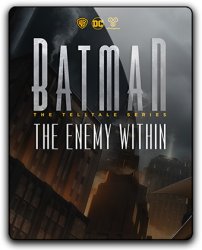 Batman: The Enemy Within - Episode 1-5 (2017) (RePack от qoob) PC