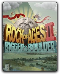 Rock of Ages 2: Bigger & Boulder (2017) (RePack от qoob) PC