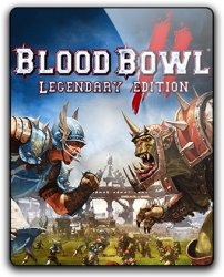 Blood Bowl 2 - Legendary Edition (2017) (RePack от qoob) PC