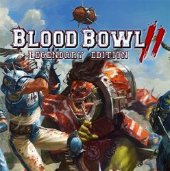 Blood Bowl 2 - Legendary Edition (2017) (RePack от FitGirl) PC