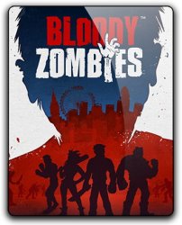 Bloody Zombies (2017) (RePack от qoob) PC