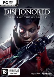 Dishonored: Death of the Outsider (2017/Лицензия) PC