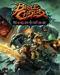 Battle Chasers: Nightwar (2017) (RePack от FitGirl) PC