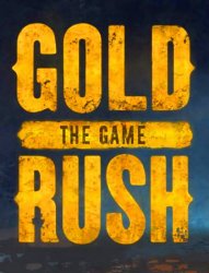 Gold Rush: The Game - Parker's Edition (2017) (RePack от FitGirl) PC