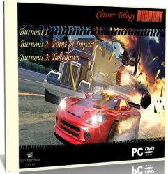 Burnout Classic: Trilogy (2002-2004) PC