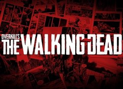 Overkill’s The Walking Dead станет доступна осенью 2018 года