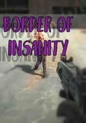 Border Of Insanity (2017) PC