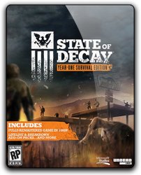 State of Decay: Year One Survival Edition (2015) (RePack от qoob) PC