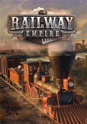 Railway Empire (2018) (RePack от FitGirl) PC