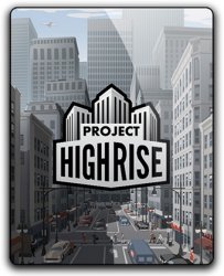 Project Highrise (2016) (RePack от qoob) PC