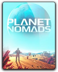 Planet Nomads (2017) (RePack от Other's) PC