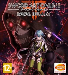 Sword Art Online: Fatal Bullet - Deluxe Edition (2018/Лицензия) PC