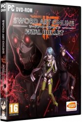 Sword Art Online: Fatal Bullet - Deluxe Edition (2018) (RePack от xatab) PC