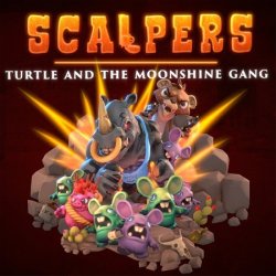 SCALPERS - Turtle & the Moonshine Gang (2018) (RePack от Pioneer) PC